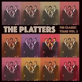 Zahraniční hudba 2CD The Platters: The Classic Years Volume 2 2018