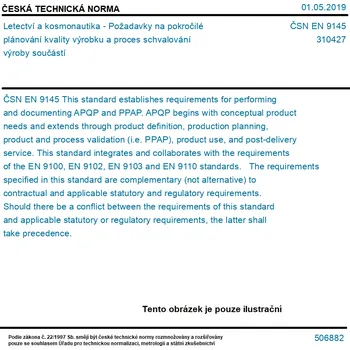 ČSN EN 9145 - Letectví a kosmonautika - Požadavky na pokročilé plánování kvality výrobku a proces schvalování výroby součástí - Tisk
