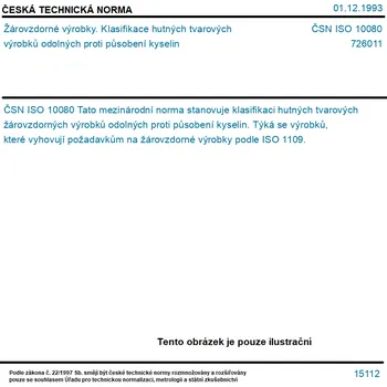 ČSN ISO 10080 - Žárovzdorné výrobky. Klasifikace hutných tvarových výrobků odolných proti působení kyselin - Tisk
