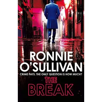 The Break - Ronnie O’Sullivan [EN] (2018, pevná)
