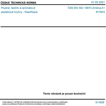 ČSN EN ISO 10874 Změna A1 - Pružné, textilní a laminátové podlahové krytiny - Klasifikace - Tisk