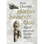 Příběhy dávného času: Staré pověsti…