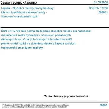 ČSN EN 12706 - Lepidla - Zkušební metody pro hydraulicky tuhnoucí podlahové stěrkové hmoty - Stanovení charakteristik rozlití - Tisk