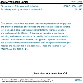 ČSN EN ISO 11609 - Stomatologie - Přípravky k čištění zubů - Požadavky, metody zkoušení a označování - Tisk