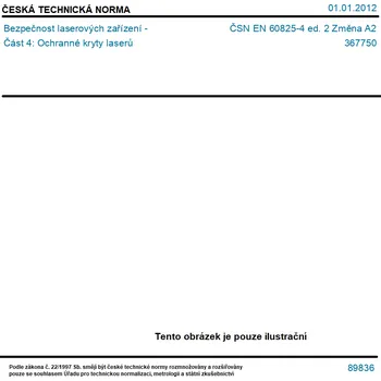 ČSN EN 60825-4 ed. 2 Změna A2 - Bezpečnost laserových zařízení - Část 4: Ochranné kryty laserů - Tisk