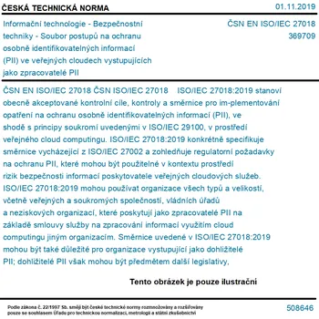 ČSN EN ISO/IEC 27018 - Informační technologie - Bezpečnostní techniky - Soubor postupů na ochranu osobně identifikovatelných informací (PII) ve veřejných cloudech vystupujících jako zpracovatelé PII - Tisk