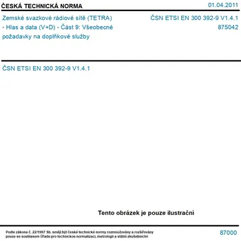 ČSN ETSI EN 300 392-9 V1.4.1 - Zemské svazkové rádiové sítě (TETRA) - Hlas a data (V+D) - Část 9: Všeobecné požadavky na doplňkové služby - Tisk