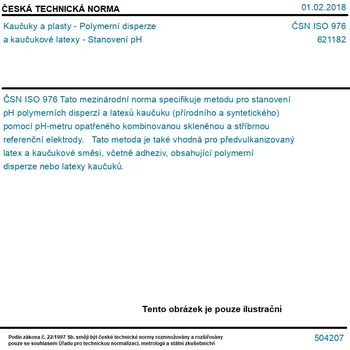 ČSN ISO 976 - Kaučuky a plasty - Polymerní disperze a kaučukové latexy - Stanovení pH - Tisk