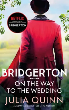 Bridgerton: On The Way To The Wedding - Julia Quinn [EN] (2021, brožovaná)