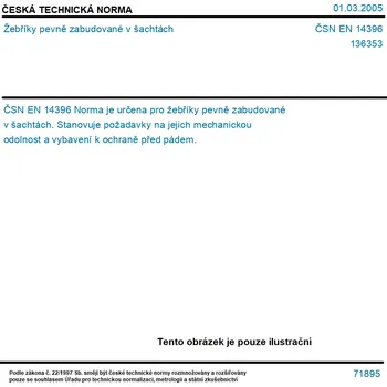 ČSN EN 14396 - Žebříky pevně zabudované v šachtách - Tisk