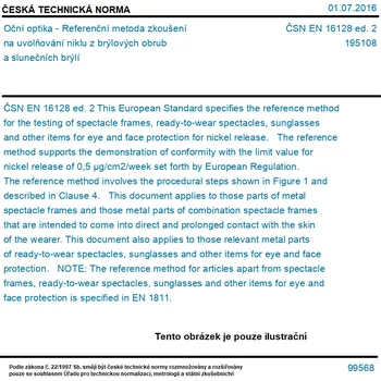 ČSN EN 16128 ed. 2 - Oční optika - Referenční metoda zkoušení na uvolňování niklu z brýlových obrub a slunečních brýlí - Tisk