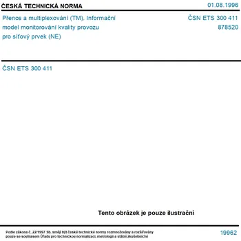 ČSN ETS 300 411 - Přenos a multiplexování (TM). Informační model monitorování kvality provozu pro síťový prvek (NE) - Tisk