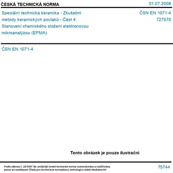 ČSN EN 1071-4 - Speciální technická keramika - Zkušební metody keramických povlaků - Část 4: Stanovení chemického složení elektronovou mikroanalýzou (EPMA) - Tisk
