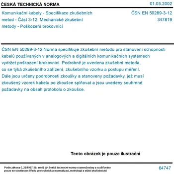 ČSN EN 50289-3-12 - Komunikační kabely - Specifikace zkušebních metod - Část 3-12: Mechanické zkušební metody - Poškození brokovnicí - Tisk