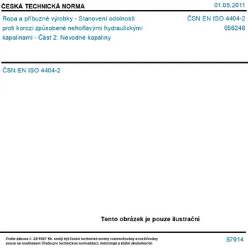 ČSN EN ISO 4404-2 - Ropa a příbuzné výrobky - Stanovení odolnosti proti korozi způsobené nehořlavými hydraulickými kapalinami - Část 2: Nevodné kapaliny - Tisk