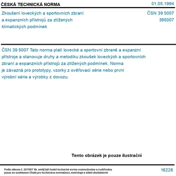 ČSN 39 5007 - Zkoušení loveckých a sportovních zbraní a expanzních přístrojů za ztížených klimatických podmínek - Tisk