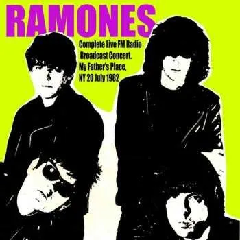 Zahraniční hudba 2CD Ramones: Live - My Father's Place, NY, 20 July 1982 2016