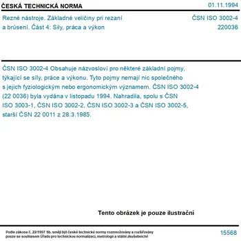 ČSN ISO 3002-4 - Rezné nástroje. Základné veličiny pri rezaní a brúsení. Část 4: Sily, práca a výkon - Tisk