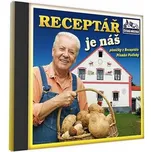 Receptář je náš: Písničky z Receptáře…