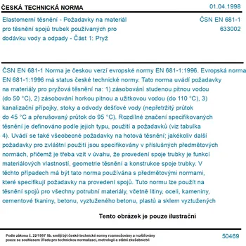 ČSN EN 681-1 - Elastomerní těsnění - Požadavky na materiál pro těsnění spojů trubek používaných pro dodávku vody a odpady - Část 1: Pryž - Tisk