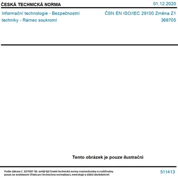 ČSN EN ISO/IEC 29100 Změna Z1 - Informační technologie - Bezpečnostní techniky - Rámec soukromí - Tisk