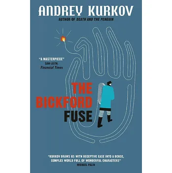 Cizojazyčná kniha The Bickford Fuse – Andrey Kurkov