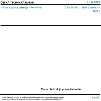 ČSN EN ISO 12866 Změna A1 - Oftalmologické přístroje - Perimetry - Tisk