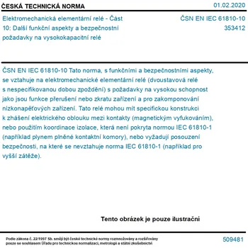 Relé ČSN EN IEC 61810-10 - Elektromechanická elementární relé - Část 10: Další funkční aspekty a bezpečnostní požadavky na vysokokapacitní relé - Tisk