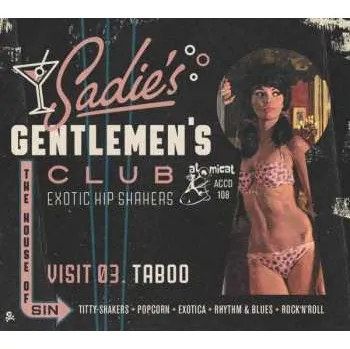 Zahraniční hudba CD Various: Sadie's Gentlemen's Club - Visit 03. Taboo 2022