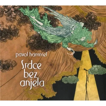 Srdce bez anjela - Pavol Hammel