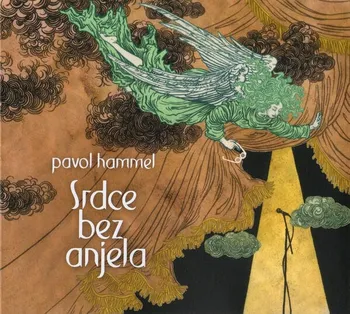 Zahraniční hudba Srdce bez anjela - Pavol Hammel
