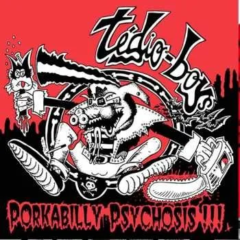 Zahraniční hudba CD Tédio Boys: Porkabilly Psychosis!!! DIGI 2017 Digipack Vinyl