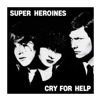 Hudba LP Superheroines: Cry For Help 2022