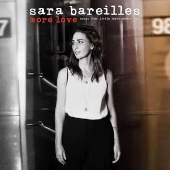 Zahraniční hudba CD Sara Bareilles: More Love (Songs From Little Voice Season One) 2020