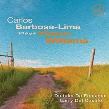 Zahraniční hudba CD Carlos Barbosa-Lima: Carlos Barbosa-lima Plays Mason Williams 2016