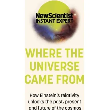 Where the Universe Came From - New Scientist