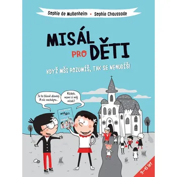 Misál pro děti: Když mši rozumíš, tak…