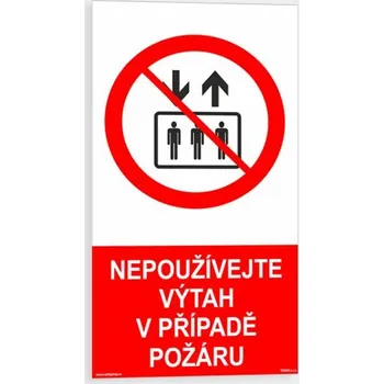 Nepoužívejte výtah v případě požáru Samolepka 80 x 150 mm tl. 0.4 mm - fotoluminiscenční - Kód: 00681