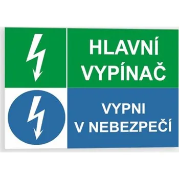 Hlavní vypínač Vypni v nebezpečí Plast 297 x 210 mm (A4) tl. 0.5 mm - Kód: 08610