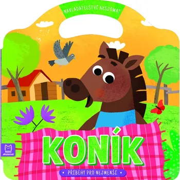 Bystrá hlava Příběhy pro nejmenší Koník - Graźyna Wasilewicz, Przemysław Wrzosek - 978-80-87845-71-4