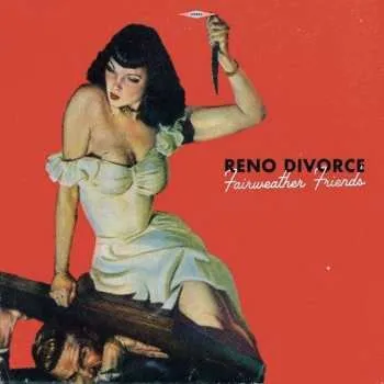 Zahraniční hudba CD Reno Divorce: Fairweather Friends 2018