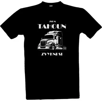 Pánská móda Tričko s potiskem Jsem tahoun zvykni si a kamion bílý pánské