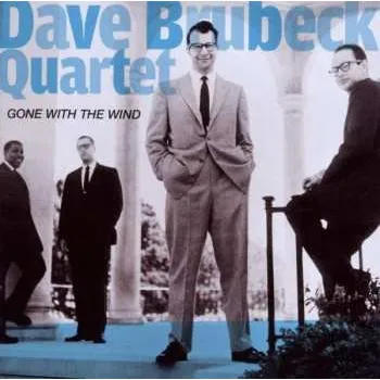 Zahraniční hudba CD The Dave Brubeck Quartet: Gone With The Wind + Jazz Impressions Of Eurasia 2011