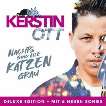 Zahraniční hudba CD Kerstin Ott: Nachts Sind Alle Katzen Grau (Deluxe Edition) DLX 2022 Bonus Tracks Deluxe Edition
