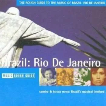 Zahraniční hudba CD Various: The Rough Guide To Music Of Brazil: Rio De Janeiro 2005