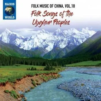Zahraniční hudba CD Uighur: Folk Songs Of The Uyghur Peoples 2021