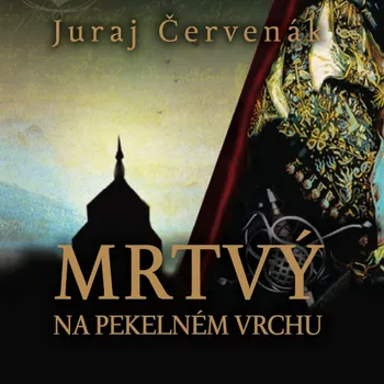 Mrtvý na Pekelném vrchu - Juraj Červenák (čte Marek Holý) [CDmp3] 