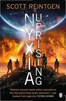 Nyxia Uprising: The Nyxia Triad - Scott Reintgen [EN] (2019, brožovaná)