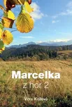 Marcelka z hor 2 - Věra Keilová (2019,…