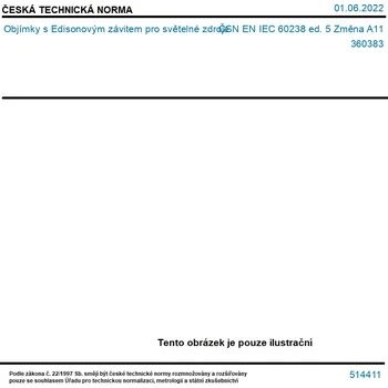 ČSN EN IEC 60238 ed. 5 Změna A11 - Objímky s Edisonovým závitem pro světelné zdroje - Tisk